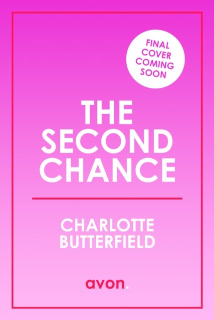 Cover for Charlotte Butterfield · The Second Chance (Pocketbok) (2024)