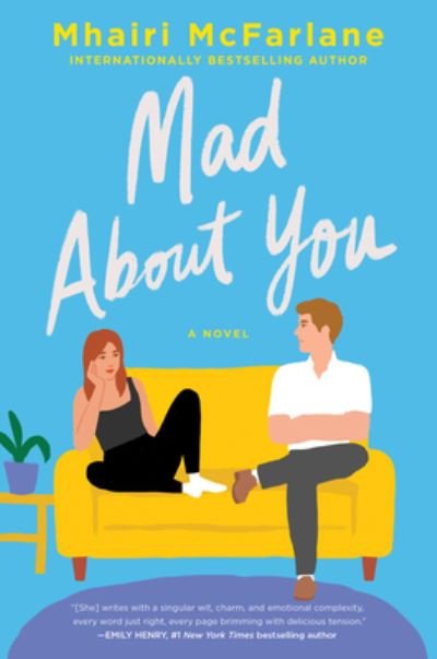 Mad About You: A Novel - Mhairi McFarlane - Bücher - HarperCollins - 9780063117945 - 9. August 2022
