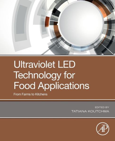 Cover for Ultraviolet LED Technology for Food Applications: From Farms to Kitchens (Paperback Book) (2019)