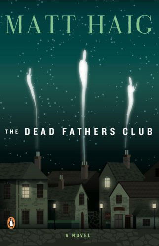 Cover for Matt Haig · The Dead Fathers Club (Paperback Bog) [Reprint edition] (2008)