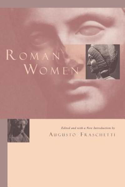Cover for Augusto Fraschetti · Roman Women (Paperback Book) (1999)