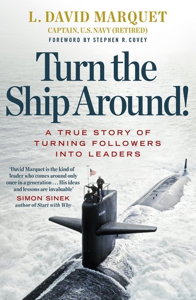 Cover for L. David Marquet · Turn The Ship Around!: A True Story of Turning Followers into Leaders (Paperback Bog) (2015)