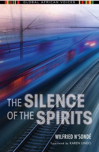 Cover for Wilfried N'Sonde · The Silence of the Spirits - Global African Voices (Taschenbuch) (2017)