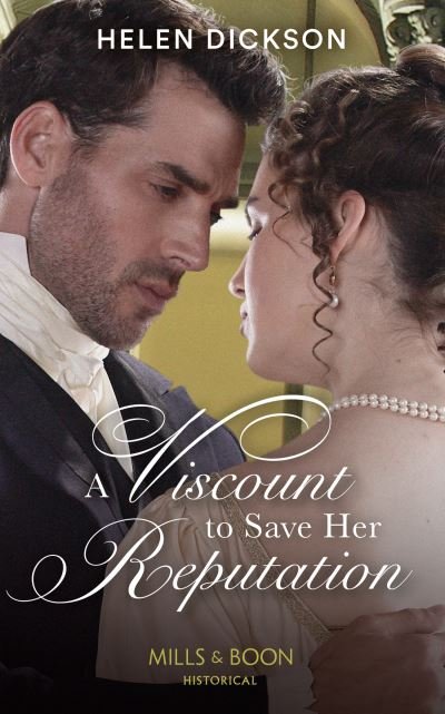 Cover for Helen Dickson · A Viscount To Save Her Reputation (Paperback Book) (2021)