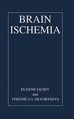 Brain Ischemia - Eugene I. Gusev - Livros - Springer Science+Business Media - 9780306476945 - 30 de abril de 2003