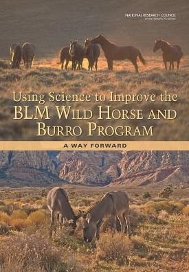 Cover for National Research Council · Using Science to Improve the BLM Wild Horse and Burro Program: A Way Forward (Pocketbok) (2013)