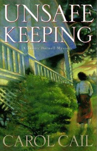 Cover for Carol Cail · Unsafe Keeping (Paperback Book) (1995)