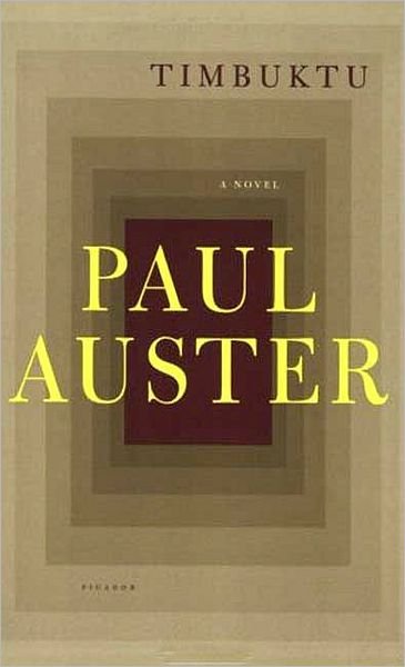 Cover for Paul Auster · Timbuktu: A Novel (Taschenbuch) (2009)