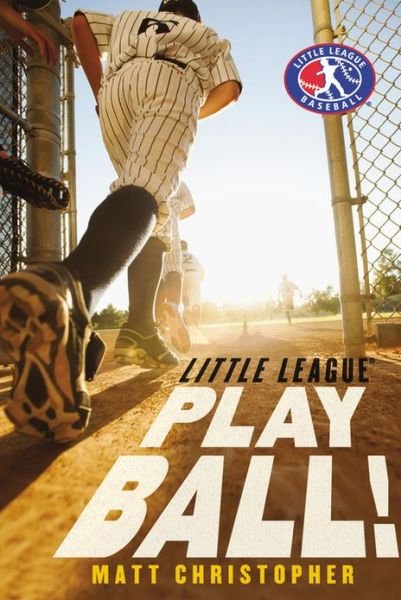 Cover for Matt Christopher · Play Ball! - Little League (Hardcover bog) (2013)