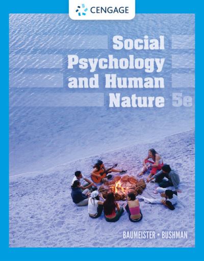 Social Psychology and Human Nature - Baumeister, Roy F. (University of Queensland, Australia) - Books - Cengage Learning, Inc - 9780357601945 - January 7, 2020