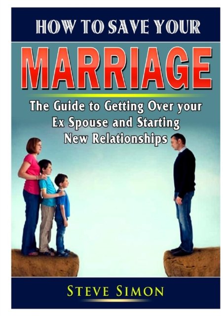 Cover for Kathleen Waters · How to Save Your Marriage Prevent Divorce and Strengthen Your Relationship With Your Spouse (Paperback Book) (2019)