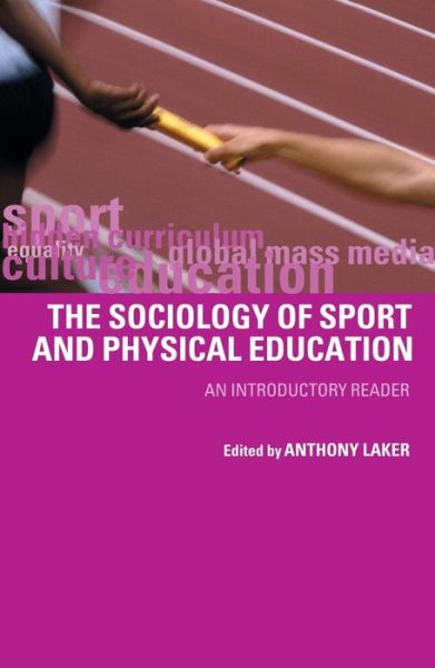 Cover for Laker, Anthony (East Carolina University, USA) · Sociology of Sport and Physical Education: An Introduction (Paperback Book) (2001)