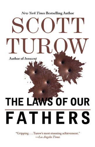 The Laws of Our Fathers - Scott Turow - Books - Grand Central Publishing - 9780446574945 - April 5, 2011