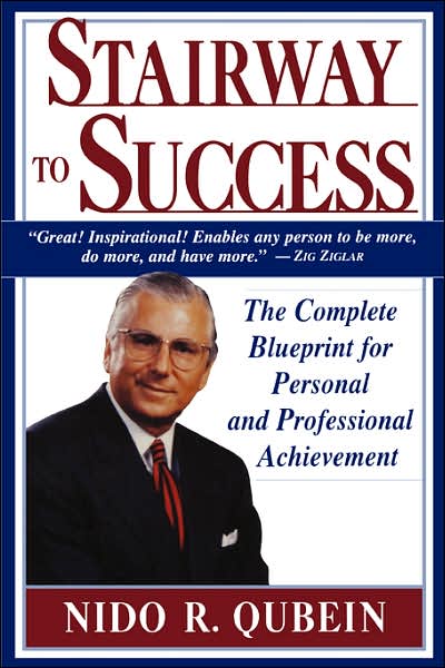 Cover for Nido R. Qubein · Stairway to Success: The Complete Blueprint for Personal and Professional Achievement (Paperback Book) (1997)