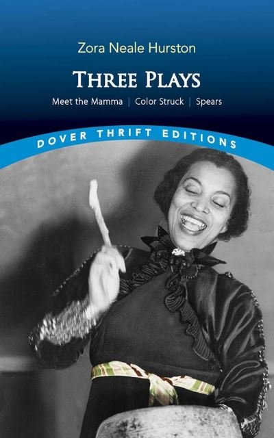 Cover for Zora Neale Hurston · Three Plays: Meet the Mamma, Color Struck and Spunk - Dover Thrift Editions (Paperback Bog) (2022)