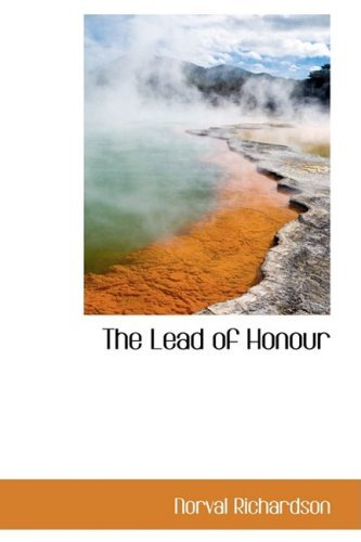Cover for Norval Richardson · The Lead of Honour (Taschenbuch) (2008)