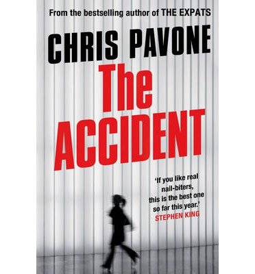 Cover for Chris Pavone · The Accident (Taschenbuch) [Main edition] (2015)