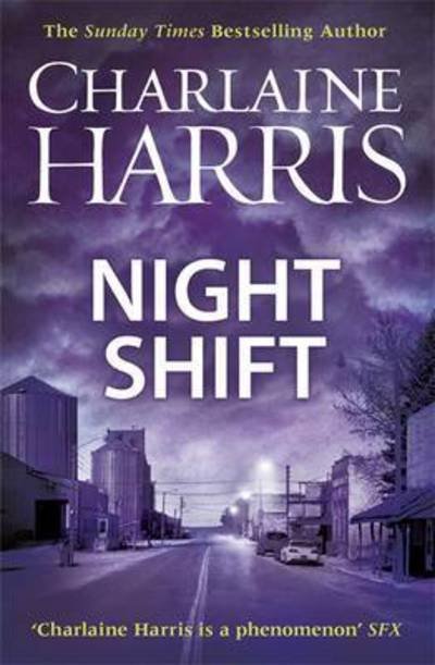 Cover for Charlaine Harris · Night Shift: Now a major TV series: MIDNIGHT, TEXAS - Midnight, Texas (Paperback Bog) (2017)