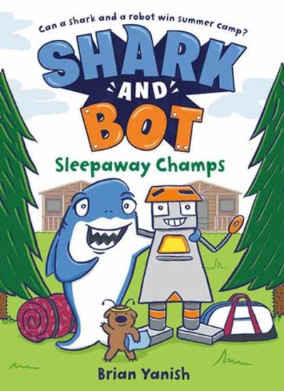 Cover for Brian Yanish · Shark and Bot #2: Sleepaway Champs (Taschenbuch) (2023)