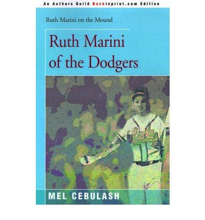Cover for Mel Cebulash · Ruth Marini of the Dodgers (Ruth Marini on the Mound) (Paperback Book) (2000)