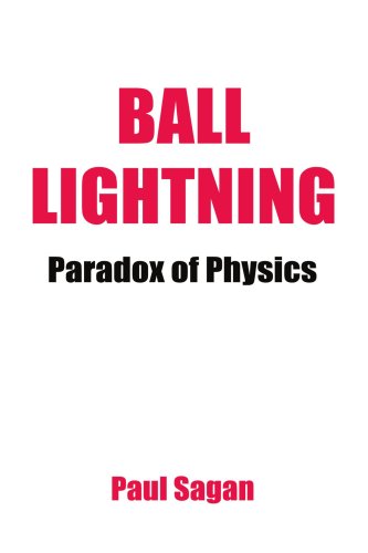 Cover for Paul Sagan · Ball Lightning: Paradox of Physics (Paperback Book) (2004)