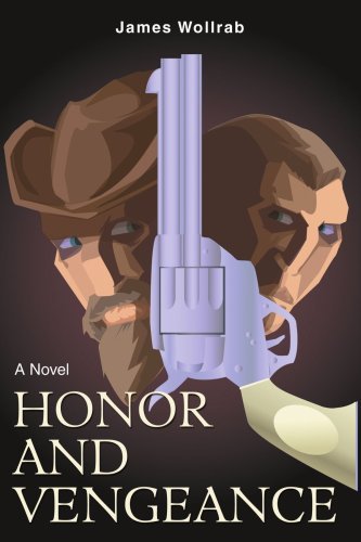 Cover for James Wollrab · Honor and Vengeance (Paperback Book) (2006)