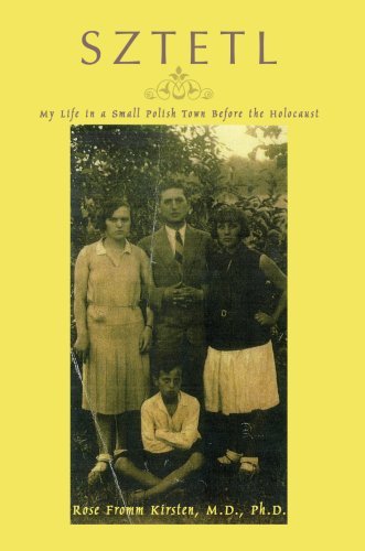 Sztetl: My Life in a Small Polish Town Before the Holocaust - Rose Kirsten M.d. Ph.d - Books - iUniverse, Inc. - 9780595681945 - March 15, 2007