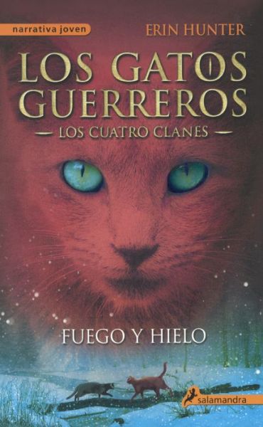 Fuego Y Hielo - Erin Hunter - Books - Turtleback Books - 9780606376945 - June 1, 2012