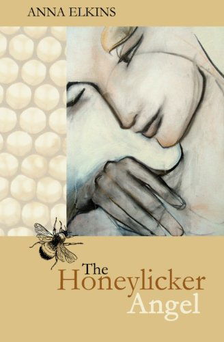 Cover for Anna Elkins · The Honeylicker Angel (Paperback Book) (2013)