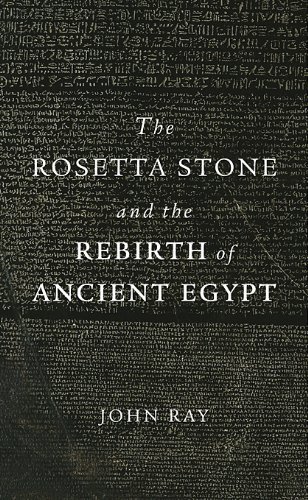 The Rosetta Stone and the Rebirth of Ancient Egypt (Wonders of the World) - John Ray - Livros - Harvard University Press - 9780674063945 - 2 de abril de 2012