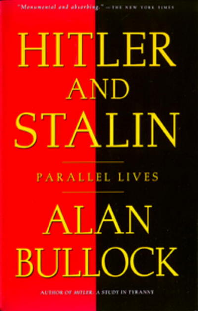 Cover for Alan Bullock · Hitler and Stalin: Parallel Lives (Paperback Book) (1993)