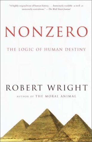 Nonzero: the Logic of Human Destiny - Robert Wright - Books - Vintage - 9780679758945 - January 9, 2001