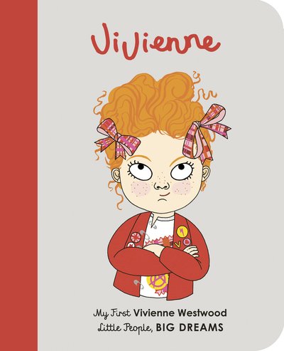 Cover for Maria Isabel Sanchez Vegara · Vivienne Westwood: My First Vivienne Westwood [BOARD BOOK] - Little People, BIG DREAMS (Board book) (2020)