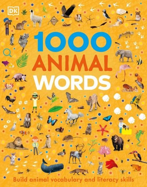 Cover for Dk · 1000 Animal Words (Hardcover Book) (2023)