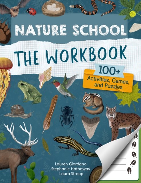 Cover for Lauren Giordano · Nature School: The Workbook: 100+ Activities, Games, and Puzzles - Nature School (Paperback Bog) (2024)