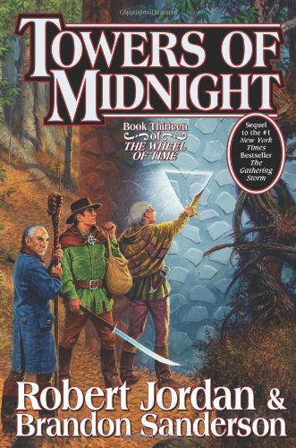 Wheel of Time: Towers of Midnight - Brandon Sanderson - Books - Macmillan US - 9780765325945 - November 2, 2010