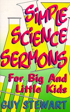 Cover for Guy Stewart · Simple Science Sermons for Big and Little Kids (Paperback Book) (1998)