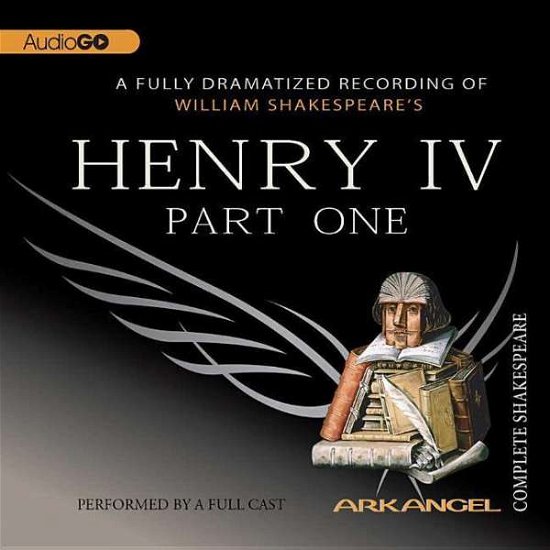 Cover for William Shakespeare · Henry Iv, Part 1 (Arkangel Complete Shakespeare) (Lydbok (CD)) [Abridged edition] (2005)
