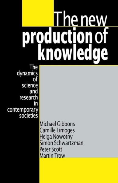 Cover for Michael Gibbons · The New Production of Knowledge: The Dynamics of Science and Research in Contemporary Societies (Pocketbok) (1994)