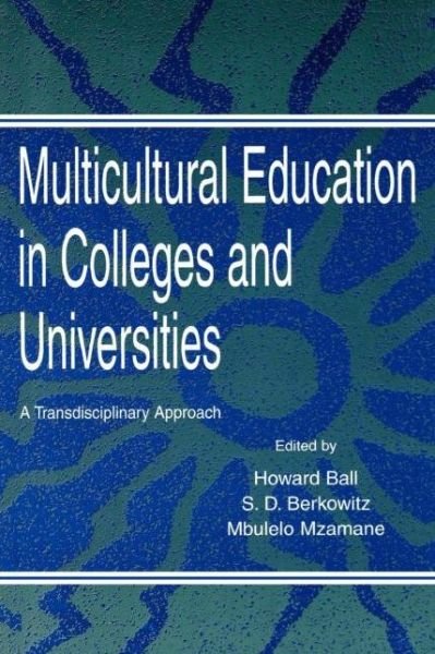 Cover for Ball · Multicultural Education in Colleges and Universities: A Transdisciplinary Approach (Paperback Bog) (1998)