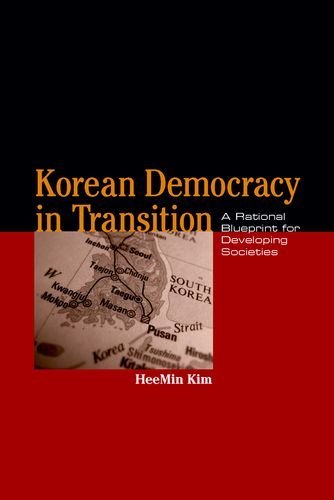 Cover for HeeMin Kim · Korean Democracy in Transition: A Rational Blueprint for Developing Societies - Asia in the New Millennium (Hardcover Book) (2011)