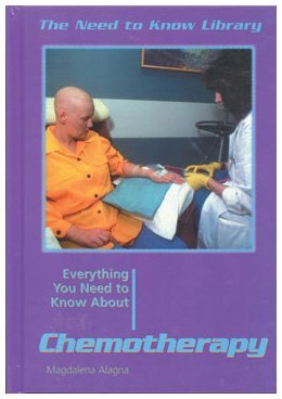 Cover for Magdalena Alagna · Everything You Need to Know About Chemotherapy (Need to Know Library) (Hardcover bog) (2000)