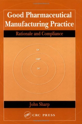 Cover for John Sharp · Good Pharmaceutical Manufacturing Practice: Rationale and Compliance (Hardcover Book) (2004)