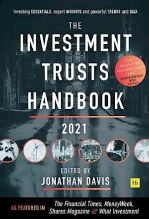 Cover for Jonathan Davis · The Investment Trust Handbook 2021: Investing essentials, expert insights and powerful trends and data (Hardcover Book) (2020)