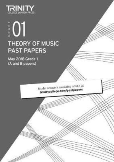 Cover for Trinity College London · Trinity College London Theory of Music Past Papers (May 2018) Grade 1 (Pocketbok) (2018)