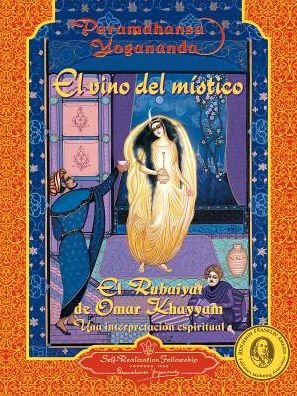 Cover for Paramahansa Yogananda · El Vino Del Místico (Paperback Book) [Spanish edition] (2014)