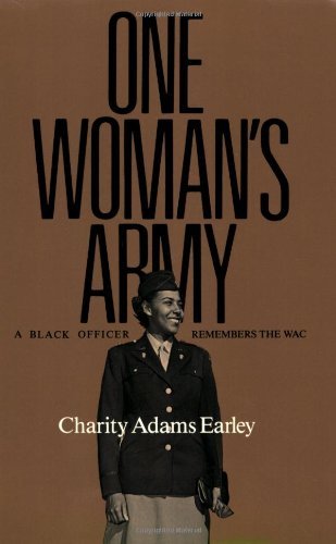 Cover for Charity Adams Earley · One Woman's Army: A Black Officer Remembers the Wac (Pocketbok) (2000)