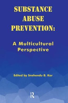 Substance Abuse Prevention: a Multicultural Perspective - Kar B Snehendu - Livros - Baywood Publishing Company Inc - 9780895031945 - 15 de junho de 1999