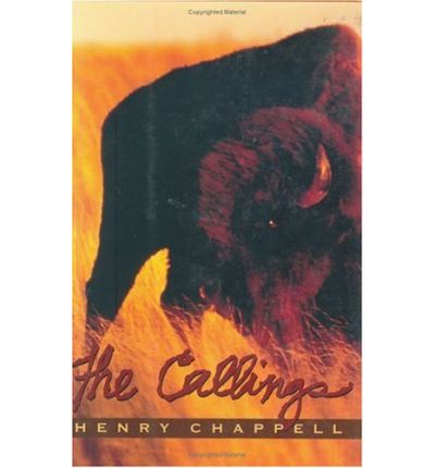 The Callings - Henry Chappell - Books - Texas Tech Press,U.S. - 9780896724945 - September 15, 2002