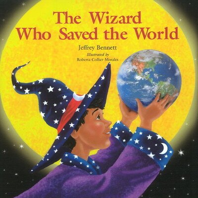 Cover for Jeffrey Bennett · The Wizard Who Saved the World (Hardcover bog) (2011)